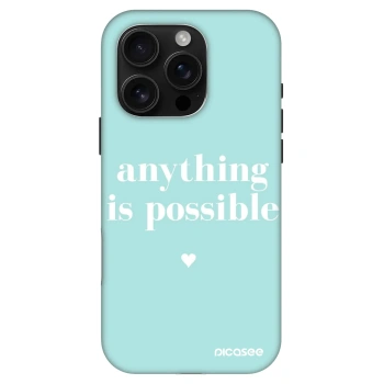 Obal pro Apple iPhone 16 Pro - Anything is possible