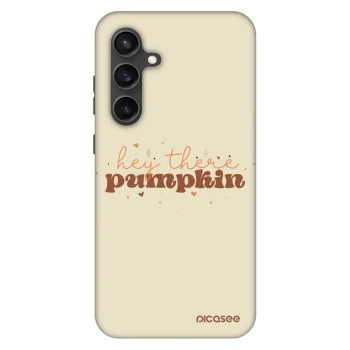 Obal pro Samsung Galaxy S24 FE S721B - Hey there pumpkin