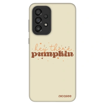 Obal pro Samsung Galaxy A33 5G A336 - Hey there pumpkin